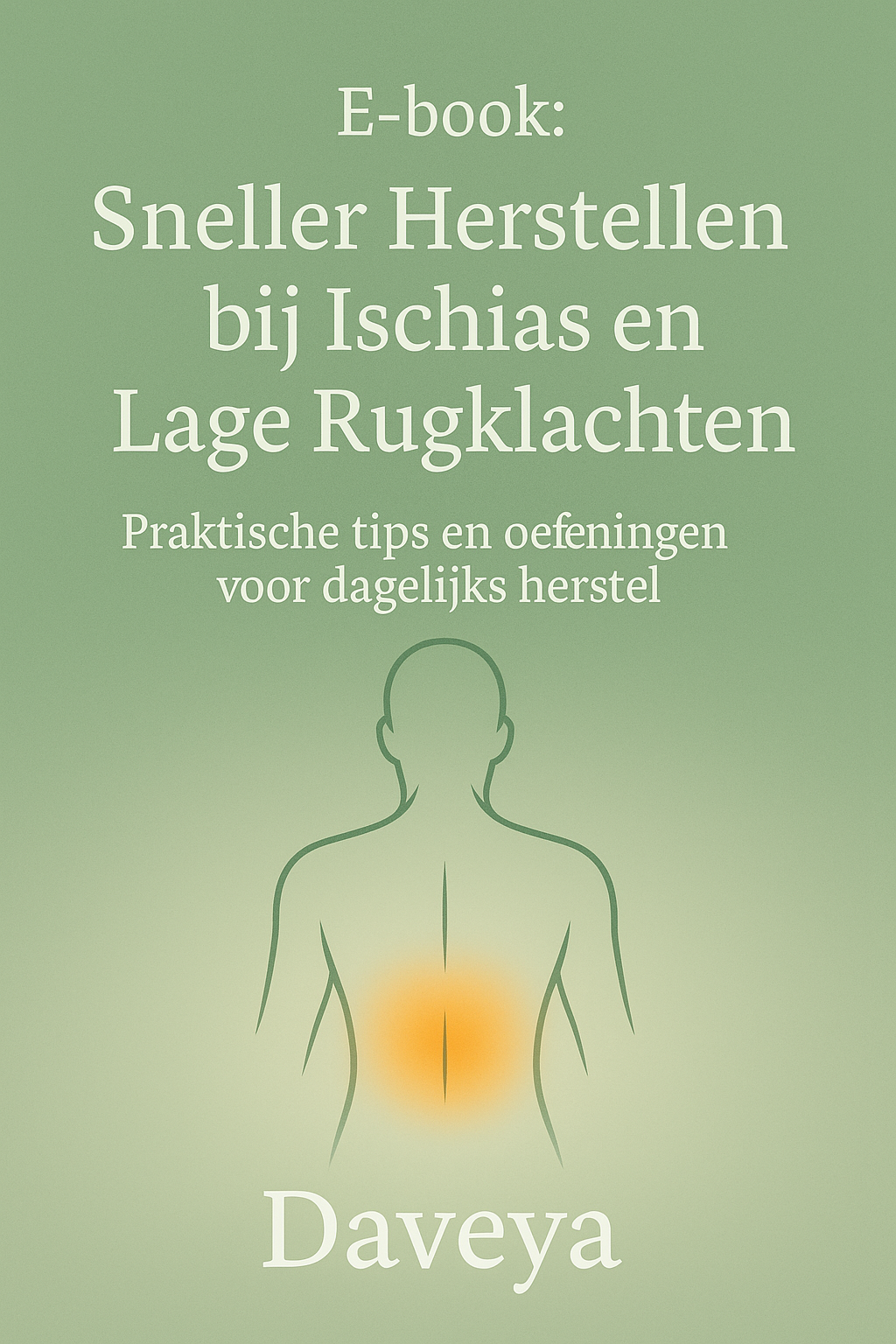 E-book: Sneller Herstellen bij Ischias en Lage Rugklachten